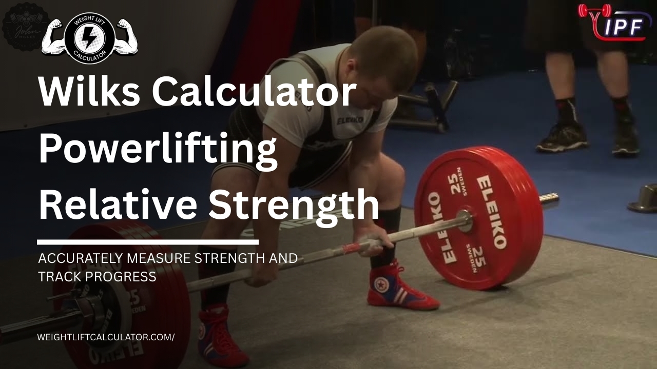 Best Wilks Calculator Powerlifting Relative Strength Tool in 2026